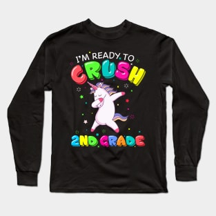 I'm ready to crush 2nd grade dabbing Unicorn Long Sleeve T-Shirt